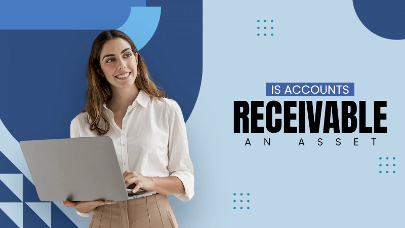 Is Accounts Receivable an Asset