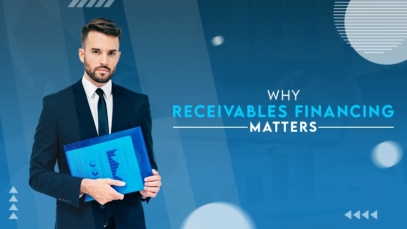 Why Receivable Finance Matters