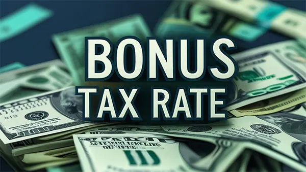 What is a Bonus Tax Rate