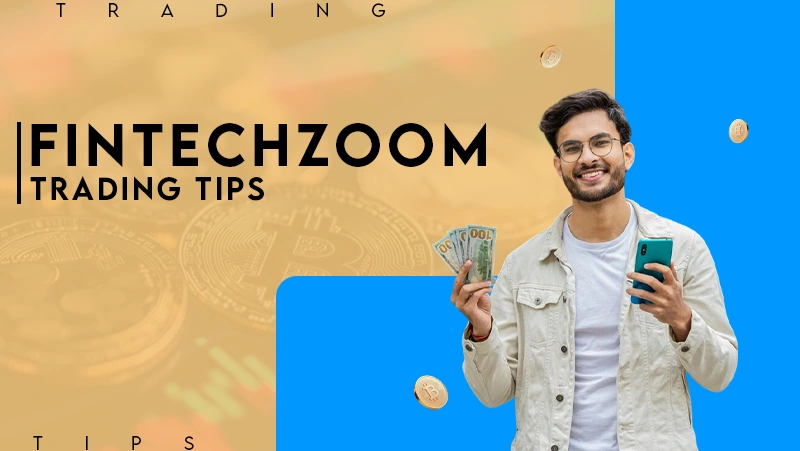 fintechzoom treding tips