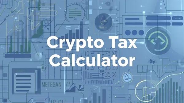 What is a Crypto Tax Calculator