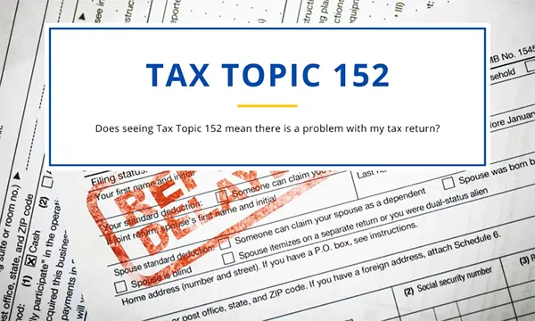 What is Tax Topic 152