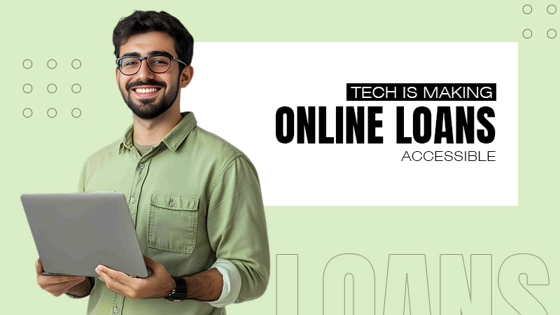 Technology Is Making Online Loans More Accessible
