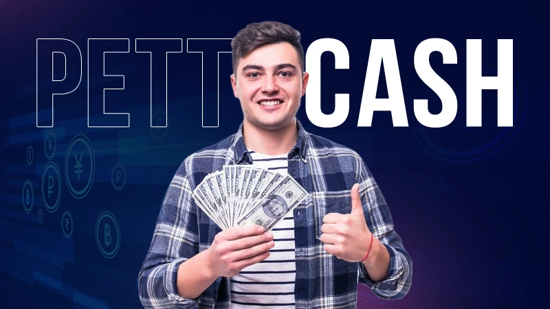 What is Petty Cash