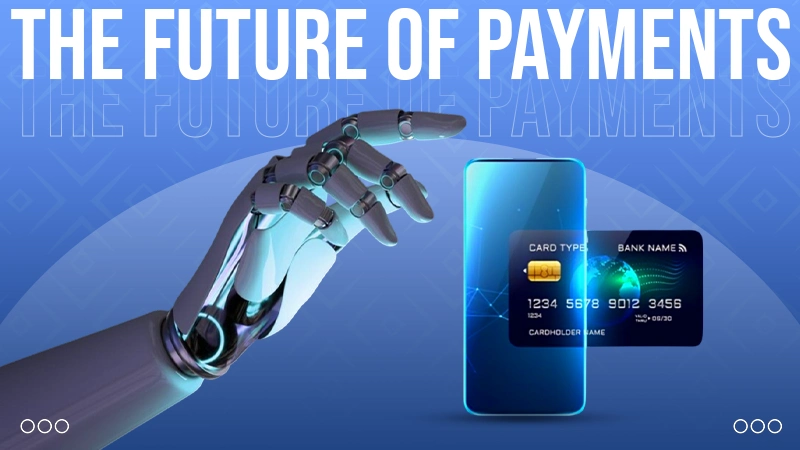 The Future of Payments