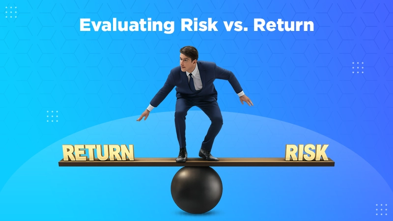 Evaluating Risk vs. Return