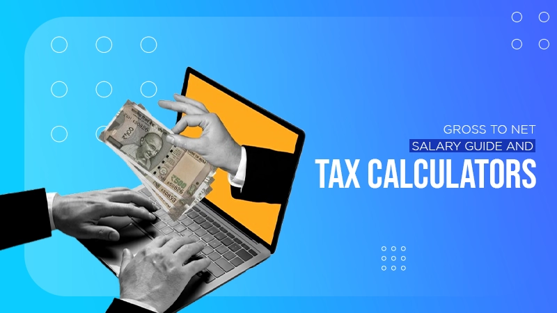 gross-to-net-salary-guide-and-tax-calculators