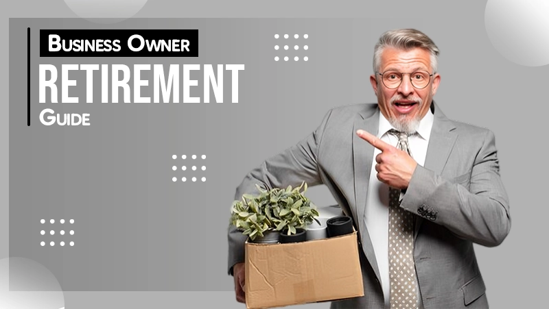 Business Owner Retirement Guide