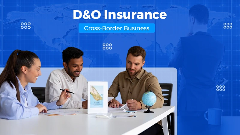 D&O Insurance Cross-Border Business